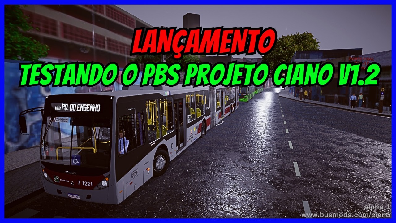 🔴Gameplay Testando Projeto Ciano Alpha V1.2 | Proton Bus Simulator | PBS | Mods | PBSC
