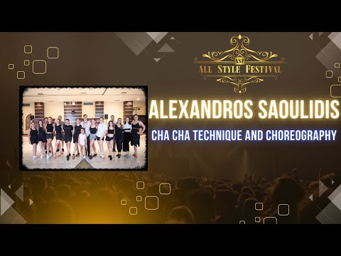 Cha Cha Technique and Choreography by |Alexandros Saoulidis | ASF 2023