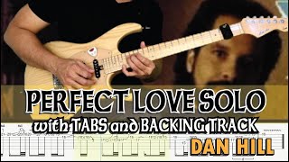 DAN HILL | PERFECT LOVE SOLO with GUITAR PRO 7 TABS and BACKING TRACK | ALVIN DE LEON (2020)