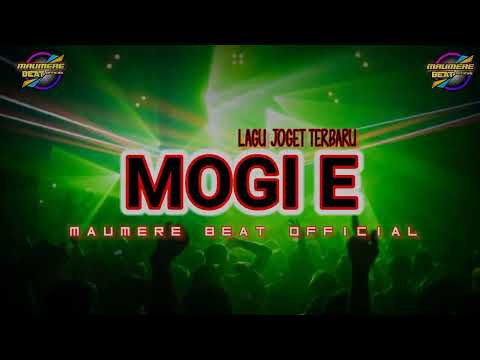 LAGU JOGET TERBARU 🌴 MOGI E🌴 MAUMERE BEAT OFFICIAL