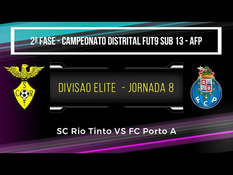 Campeonato Distrital AFP - SUB13 FUT9 - 8ª Jornada Divisão Elite (SC Rio Tinto 0 VS 4 FC Porto A)