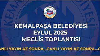 Kemalpaşa Belediyesi Eylül 2025 Meclis Toplantısı
