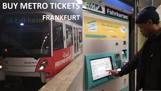FRANKFURT  : how to buy metro, train, bus tickets from the machines