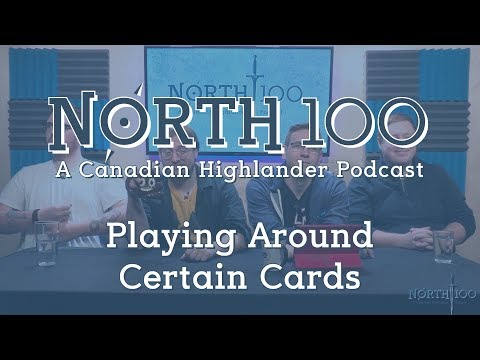 North 100 Ep55 - Playing Around Certain Cards