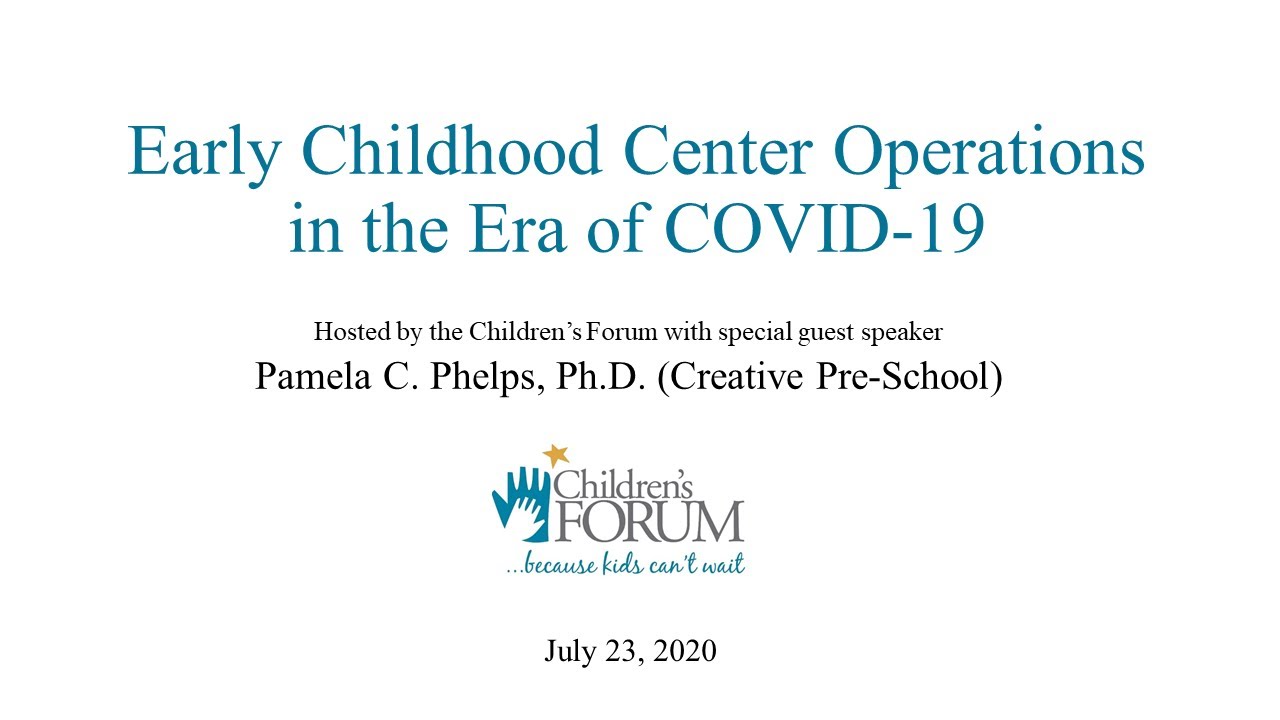 Children's Forum Series: Early Childhood Center Operations in the Era of COVID-19