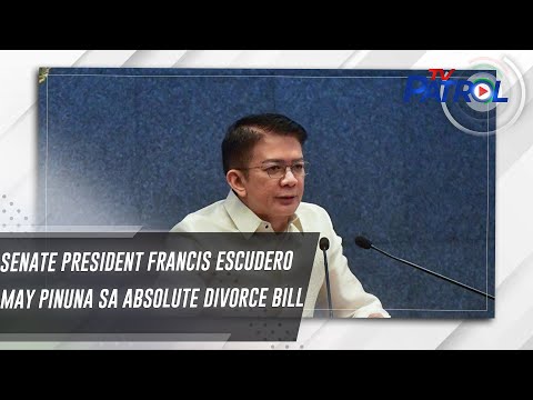 Senate President Francis Escudero may pinuna sa Absolute Divorce Bill TV Patrol
