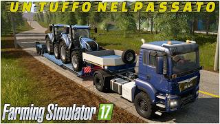 UN TUFFO NEL PASSATO RIVEDIAMO FARMING SIMULATOR 17 - GAMEPLAY ITA
