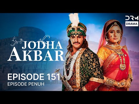 Jodha Akbar | Episode 151 | Seri India Bahasa Indonesia | G181X