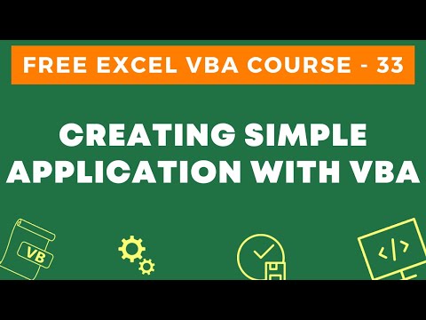 Free Excel VBA Course #33 - Creating a Simple Application Using VBA