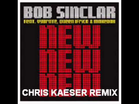 Bob Sinclar - New New New ( remix )