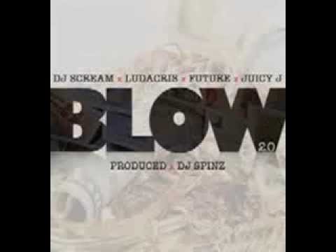 DJ Scream Ft Future, Ludacris & Juicy J - Blow 2.0