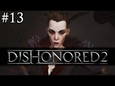 Zagrajmy w Dishonored 2 [#13] - HISTORIA