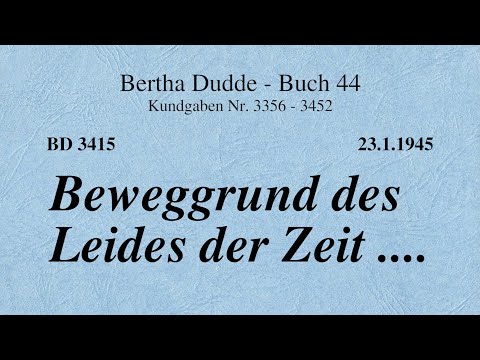 BD 3415 - BEWEGGRUND DES LEIDES DER ZEIT ....