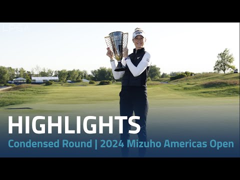Condensed Final Round | 2024 Mizuho Americas Open