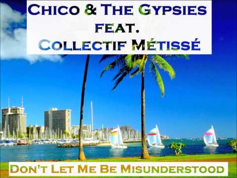 Nostalgé 64 - Chico Feat Collectif Métissé - Don't Let Me Be Misunderstood