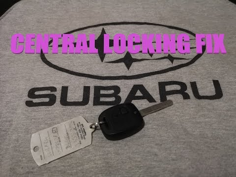 CENTRAL LOCKING FIX! - SUBARU