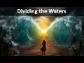 The Division of the Waters - an Unfulfilled Feast Day Pointing to our Gathering onto the Lord!!