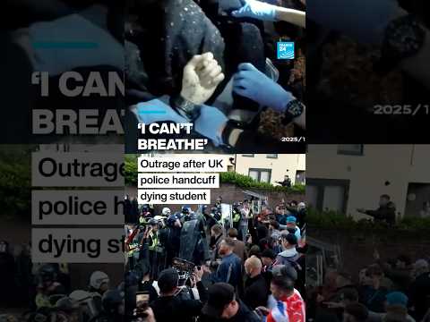 UK: Outrage grows after police handcuff dying student