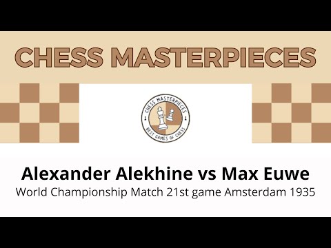 Alexander Alekhine vs Max Euwe World Championship Match 21st game Amsterdam 1935
