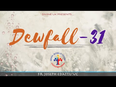 Dewfall 31 - How to make your prayer pleasing to God