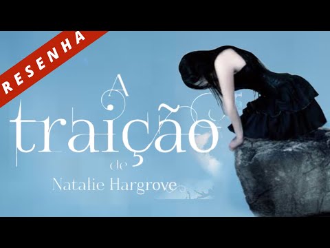 Resenha/Resumo de A TRAIO DE NATALIE HARGROVE (+16, com spoilers)