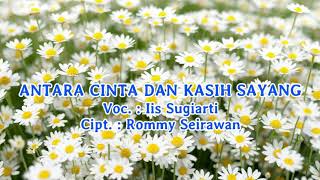 Download lagu Iis Sugiarti - Antara Cinta Dan Kasih Sayang mp3 Download lagu Iis Sugiarti - Antara Cinta Dan Kasih Sayang mp3