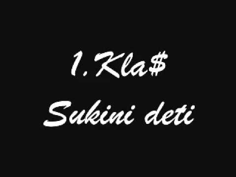 1.Kla$ - Sukini deti