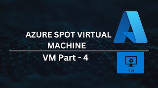 Azure Spot Virtual Machines Explained – Save Costs on Azure VMs | Clou