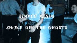 Simple Minds - Shake Off The Ghosts (Shaken up mix)