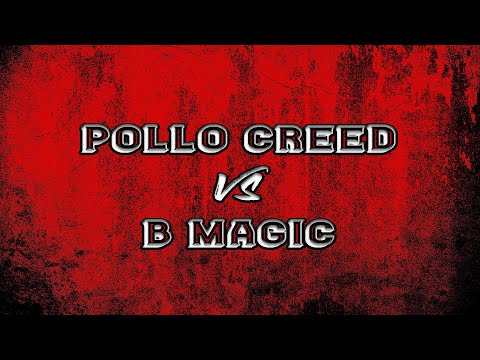 B Magic vs Pollo Creed