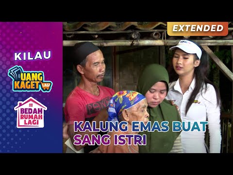 SPESIAL! Kalung Emas Buat Istri | KILAU UANG KAGET & BEDAH RUMAH | PART 6/8
