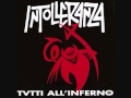 Intolleranza - Tifo Servaggio 