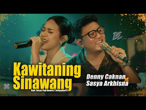 DENNY CAKNAN FEAT. SASYA ARKHISNA - KAWITANING SINAWANG (OFFICIAL LIVE MUSIC VIDEO) | DC MUSIK
