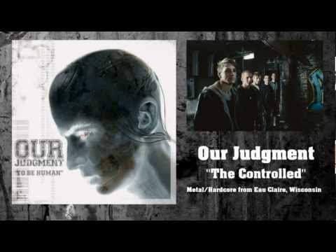 Our Judgment - The Controlled
