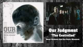 Our Judgment - The Controlled