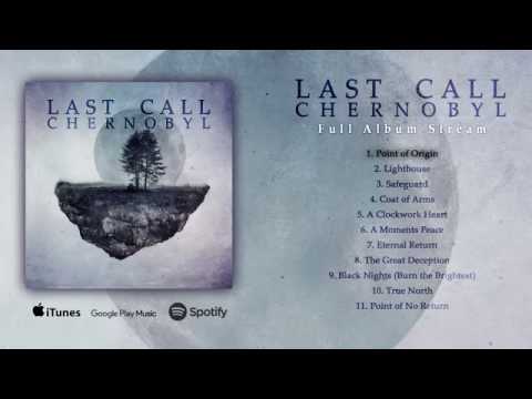 Last Call Chernobyl - Last Call Chernobyl (Full Album Stream)
