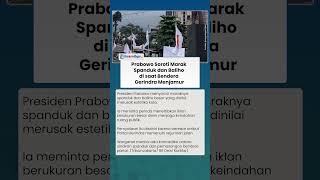 Prabowo Minta Pemda Tertibkan Spanduk Iklan, Netizen Sindir Balik Bendera Gerindra yang Penuhi Jalan