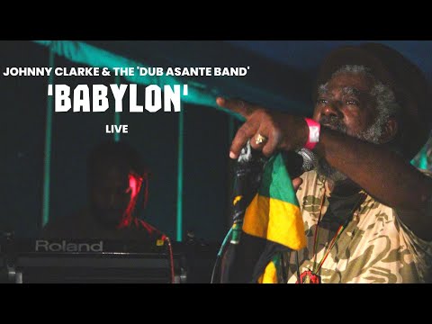 Johnny Clarke & The 'Dub Asante Band' - Babylon - Live At The Fox & Firkin - 2022