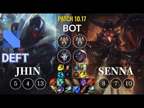 DRX Deft Jhin vs Senna Bot - KR Patch 10.17