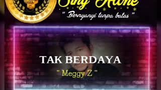 Download lagu TAK BERDAYA- MEGGY Z (KARAOKE ) mp3