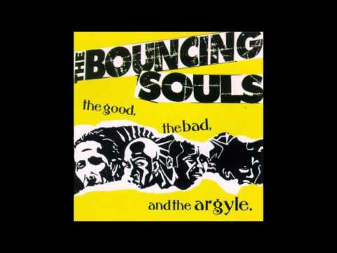 The Bouncing Souls - The Good, The Bad, and The Argyle (Full Album)