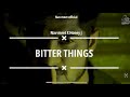 BITTER THINGS (Lyrical Video ) NAV MEET | HONEY J | BAND MUTHI BAND NE RAAZ |LATEST PUNJABI SONG2023