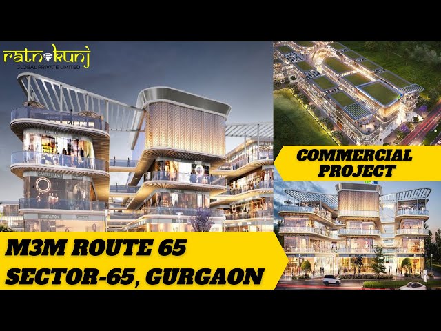 Book Now And get Best deal in M3M Route 65 Commercial Property Gurgaon