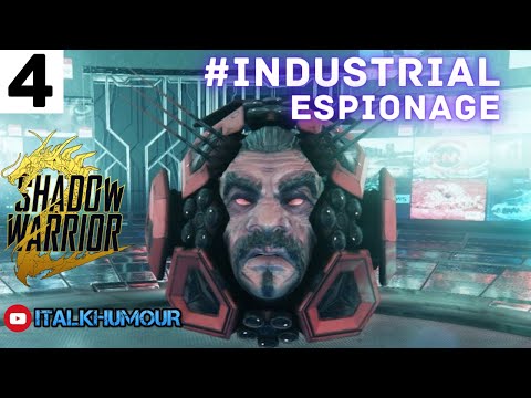 Shadow Warrior 2 Full Gameplay || Ep 4 || INDUSTRIAL ESPIONAGE || 2021