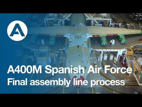 A400M Spanish Air Force Final Assembly Line Process