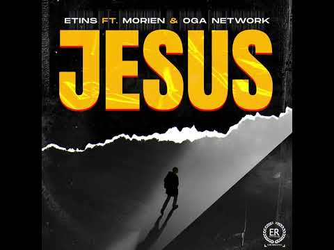 Etins, Morien, Oga network - Jesus
