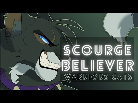 Scourge • Believer • warriors cats