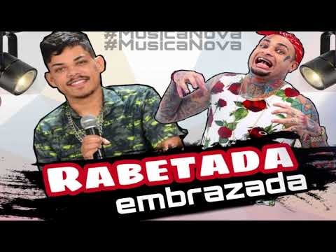 RABETADA EMBRAZADA - MUSICA NOVA - MC RAFINHA & ERMINIO FÉLIX - 2K19