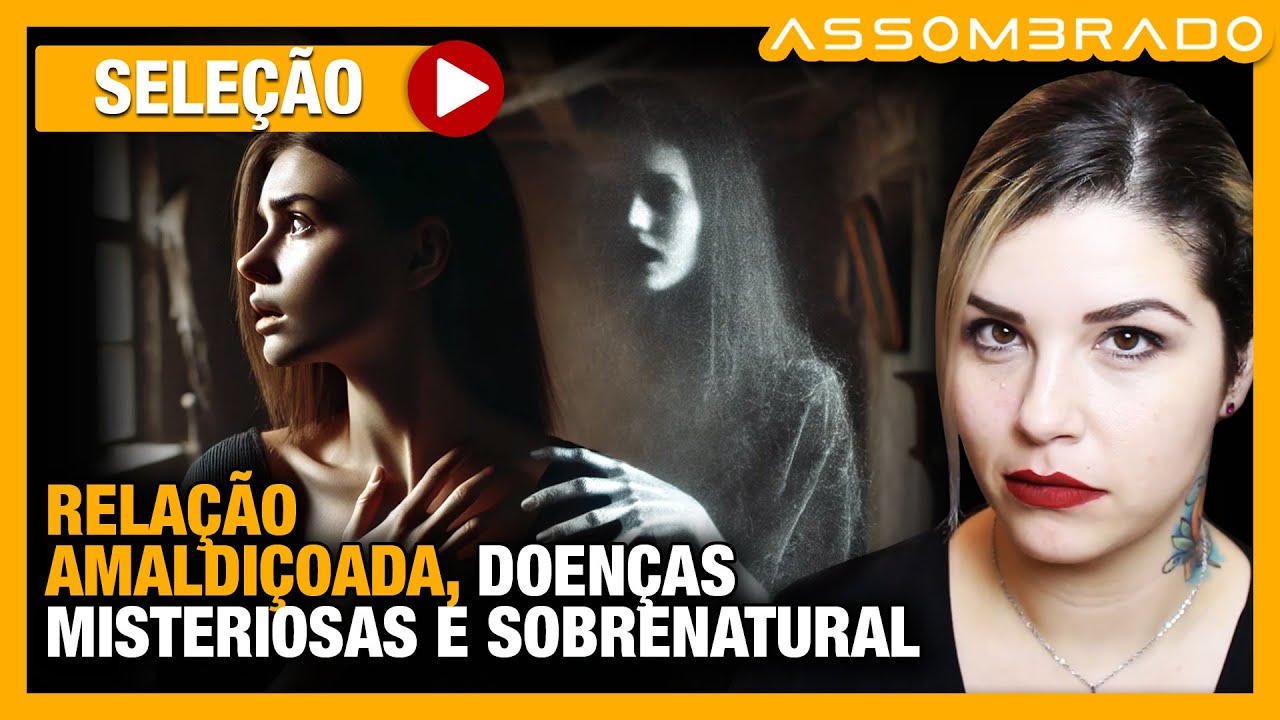 "RELAÇÃO AMALDIÇOADA, DOENÇAS MISTERIOSAS E SOBRENATURAL" - O PORTUGUÊS MALEDITO