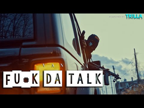 Van - "FDT" (Official Video) Shot by TRILLATV